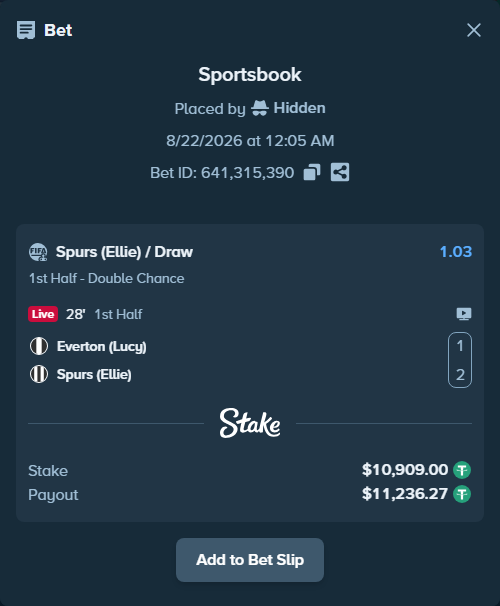 Bet slip: Everton (Lucy) - Spurs (Ellie), $10,909.00 stake at 1.03 odds, placed by Hidden