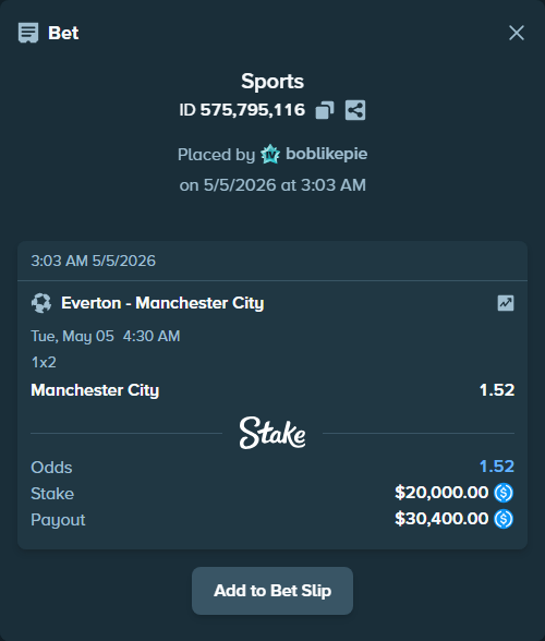 Bet slip: Everton - Manchester City, $20,000.00 stake at 1.52 odds, placed by boblikepie