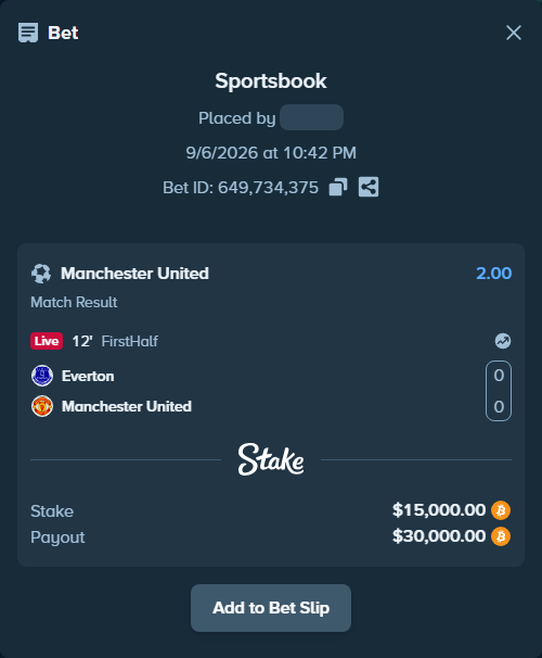 Bet slip: Everton - Manchester United, $15,000.55 stake at 2.00 odds, placed by Hallfkh