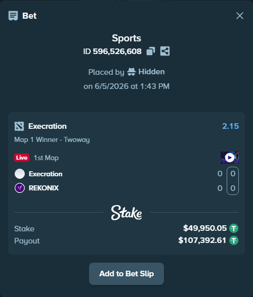 Bet slip: Execration - REKONIX, $50,000.00 stake at 2.15 odds, placed by Hidden