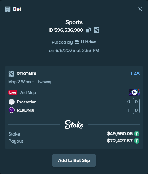 Bet slip: Execration - REKONIX, $50,000.00 stake at 1.45 odds, placed by Hidden