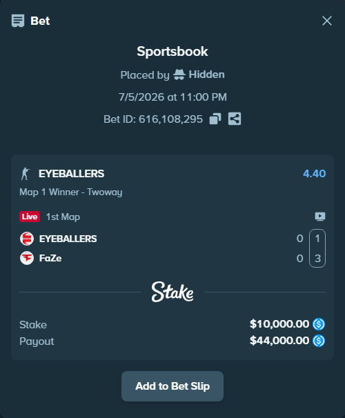 Bet slip: EYEBALLERS - FaZe, $10,000.00 stake at 4.40 odds, placed by Hidden