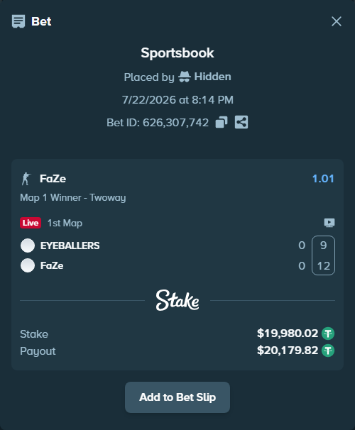 Bet slip: EYEBALLERS - FaZe, $20,000.00 stake at 1.01 odds, placed by Hidden