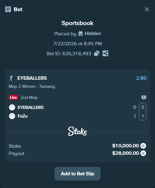 Bet slip: EYEBALLERS - FaZe, $9,367.16 stake at 2.80 odds, placed by Hidden
