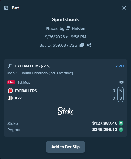 Bet slip: EYEBALLERS - K27, $127,887.46 stake at 2.70 odds, placed by Hidden