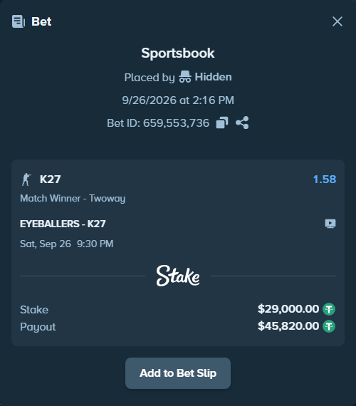 Bet slip: EYEBALLERS - K27, $29,000.00 stake at 1.58 odds, placed by mi6a1