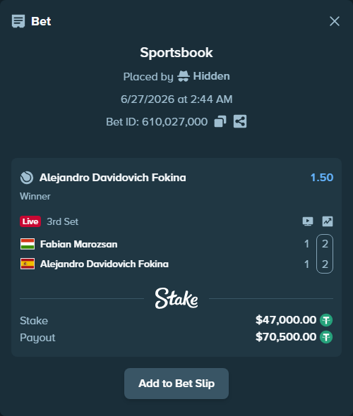 Bet slip: Fabian Marozsan - Alejandro Davidovich Fokina, $47,047.00 stake at 1.50 odds, placed by Hidden