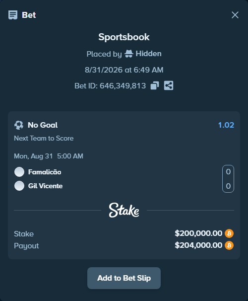 Bet slip: Famalicao - Gil Vicente, $199,983.74 stake at 1.02 odds, placed by Hidden