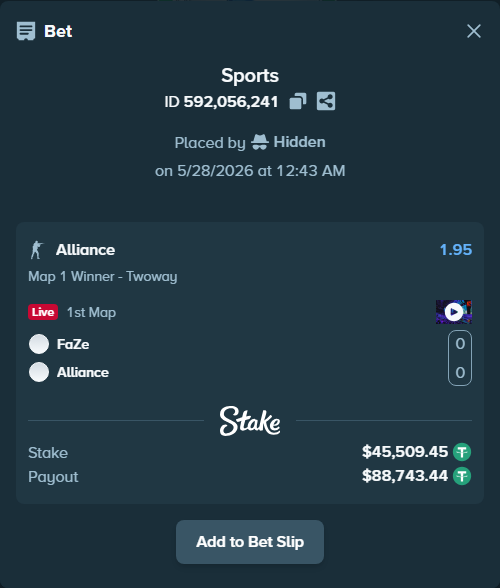 Bet slip: FaZe - Alliance, $45,600.47 stake at 1.95 odds, placed by Hidden