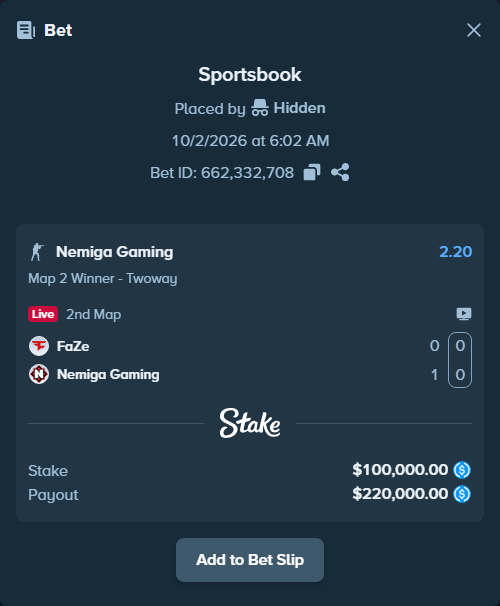 Bet slip: FaZe - Nemiga Gaming, $100,000.00 stake at 2.20 odds, placed by Hidden