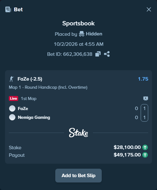 Bet slip: FaZe - Nemiga Gaming, $28,100.00 stake at 1.75 odds, placed by Hidden
