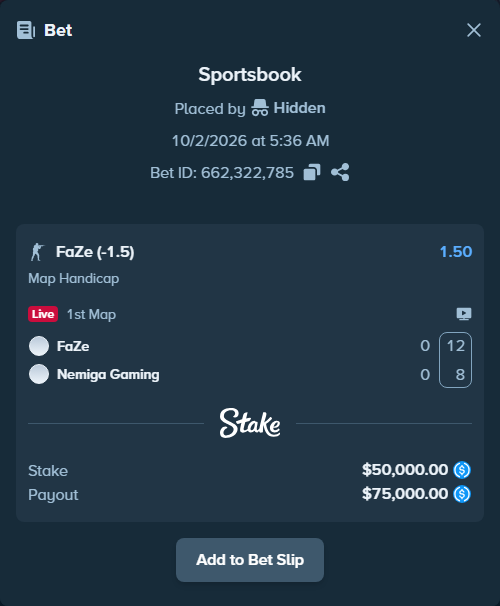 Bet slip: FaZe - Nemiga Gaming, $50,000.00 stake at 1.50 odds, placed by Hidden