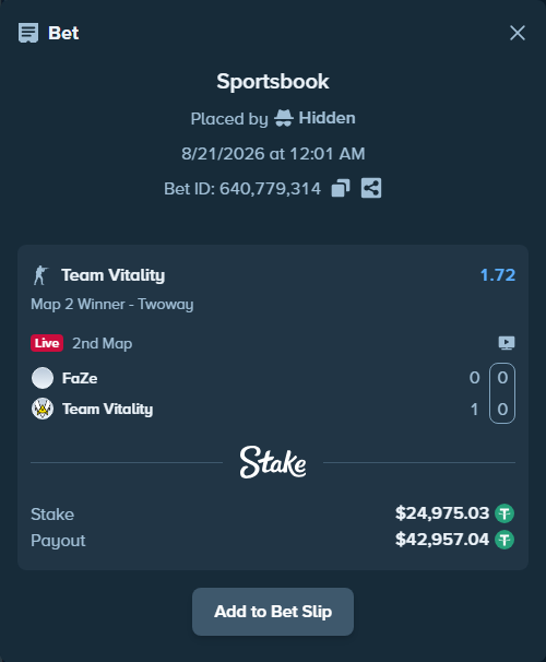 Bet slip: FaZe - Team Vitality, $25,000.00 stake at 1.72 odds, placed by Hidden