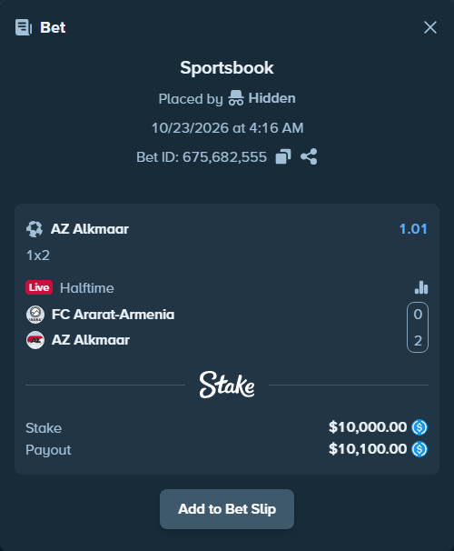 Bet slip: FC Ararat-Armenia - AZ Alkmaar, $10,000.00 stake at 1.01 odds, placed by Hidden