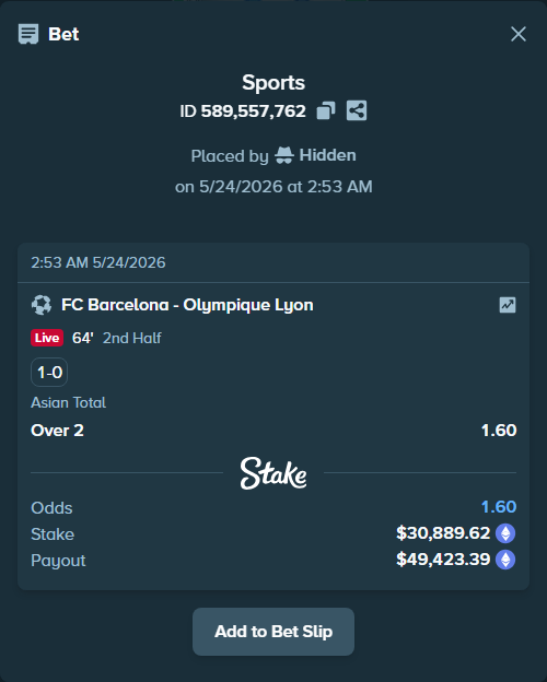 Bet slip: FC Barcelona - Olympique Lyon, $26,014.80 stake at 1.60 odds, placed by Hidden
