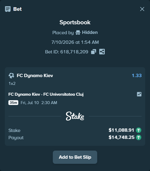 Bet slip: FC Dynamo Kyiv - FC Universitatea Cluj, $11,100.00 stake at 1.33 odds, placed by Hidden