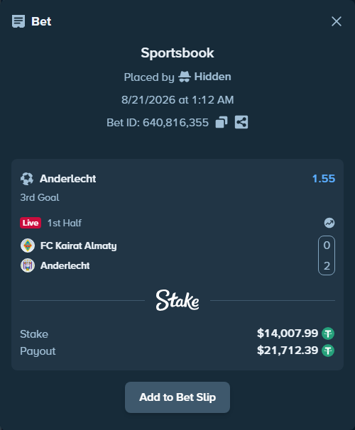 Bet slip: FC Kairat Almaty - Anderlecht, $14,022.00 stake at 1.55 odds, placed by Hidden