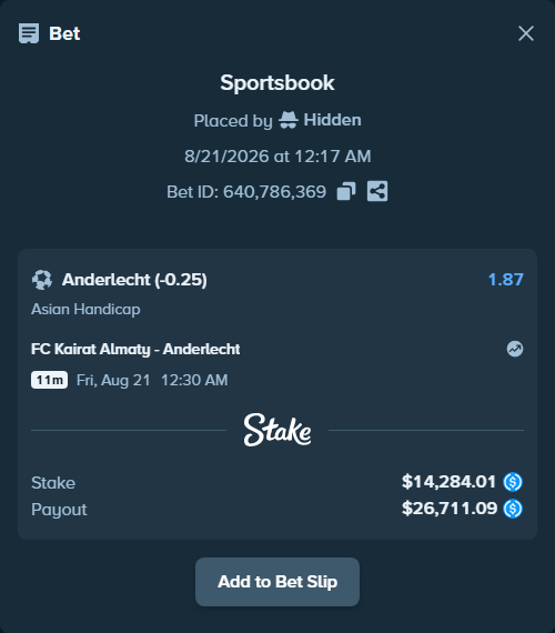 Bet slip: FC Kairat Almaty - Anderlecht, $14,284.01 stake at 1.87 odds, placed by Hidden