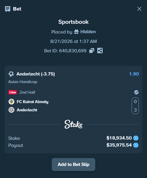 Bet slip: FC Kairat Almaty - Anderlecht, $18,934.50 stake at 1.90 odds, placed by Hidden