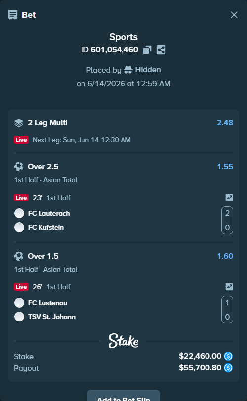 Bet slip: FC Lauterach - FC Kufstein, $22,460.00 stake at 1.55 odds, placed by Hidden