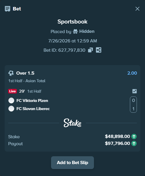 Bet slip: FC Viktoria Plzen - FC Slovan Liberec, $48,898.00 stake at 2.00 odds, placed by Hidden