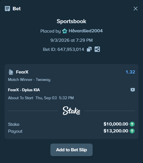 Bet slip: FearX - Dplus KIA, $10,000.00 stake at 1.32 odds, placed by Håvardlied2004