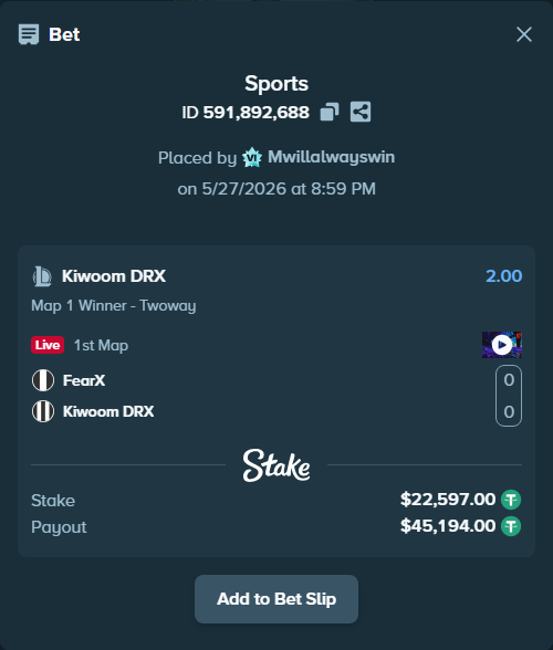 Bet slip: FearX - Kiwoom DRX, $22,619.60 stake at 2.00 odds, placed by Mwillalwayswin