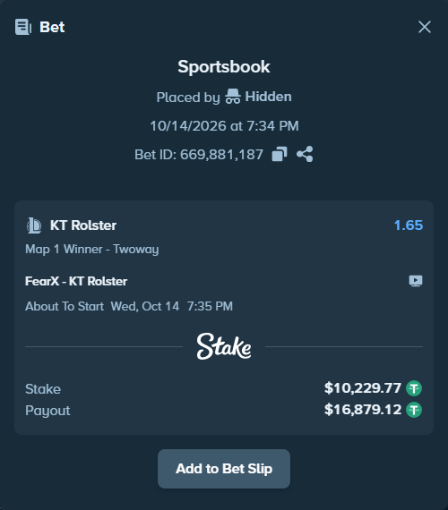 Bet slip: FearX - KT Rolster, $10,240.00 stake at 1.65 odds, placed by Hidden