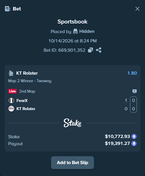 Bet slip: FearX - KT Rolster, $10,780.53 stake at 1.80 odds, placed by Hidden