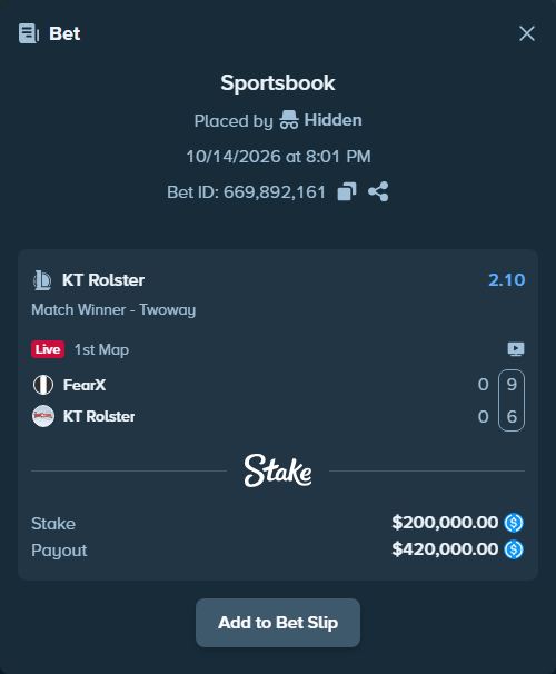 Bet slip: FearX - KT Rolster, $200,000.00 stake at 2.10 odds, placed by Hidden