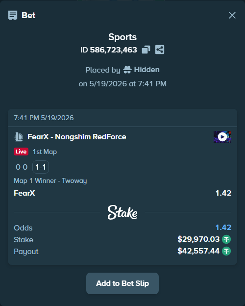Bet slip: FearX - Nongshim RedForce, $30,000.00 stake at 1.42 odds, placed by Hidden