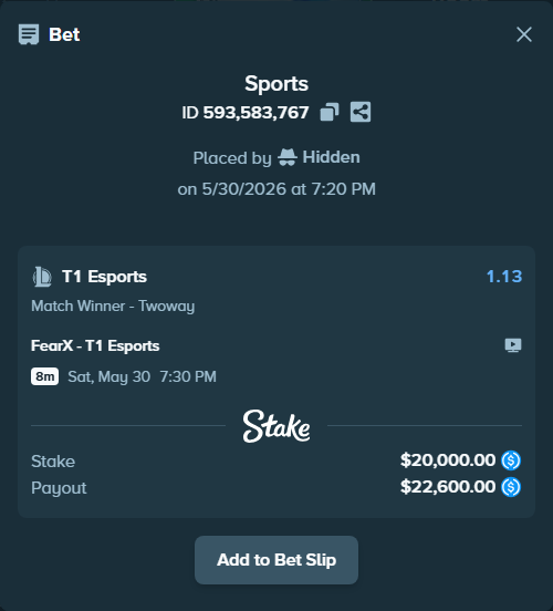Bet slip: FearX - T1 Esports, $20,000.00 stake at 1.13 odds, placed by Hidden