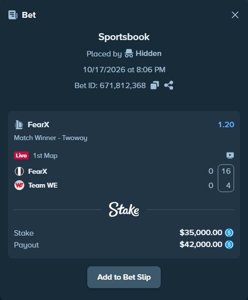 Bet slip: FearX - Team WE, $35,000.00 stake at 1.20 odds, placed by Hidden