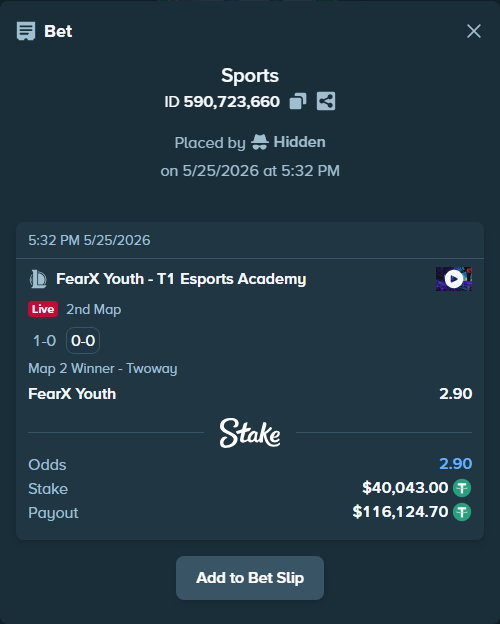 Bet slip: FearX Youth - T1 Esports Academy, $40,043.00 stake at 2.90 odds, placed by Hidden