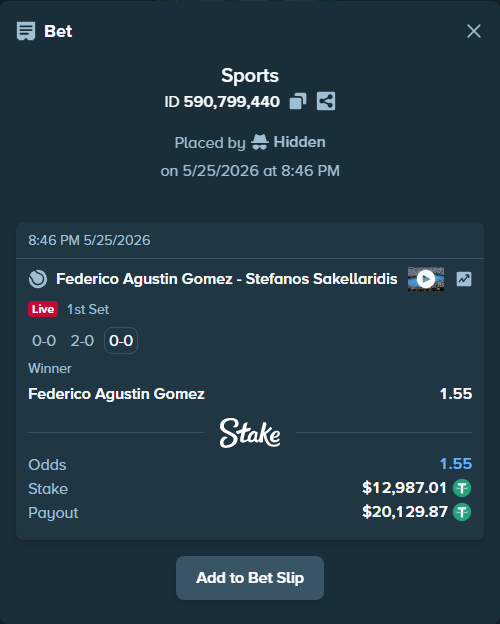 Bet slip: Federico Agustin Gomez - Stefanos Sakellaridis, $13,000.00 stake at 1.55 odds, placed by Hidden