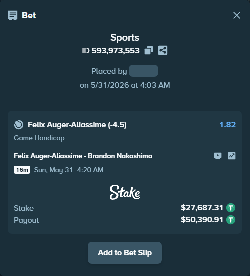Bet slip: Felix Auger-Aliassime - Brandon Nakashima, $27,715.00 stake at 1.82 odds, placed by hingis79