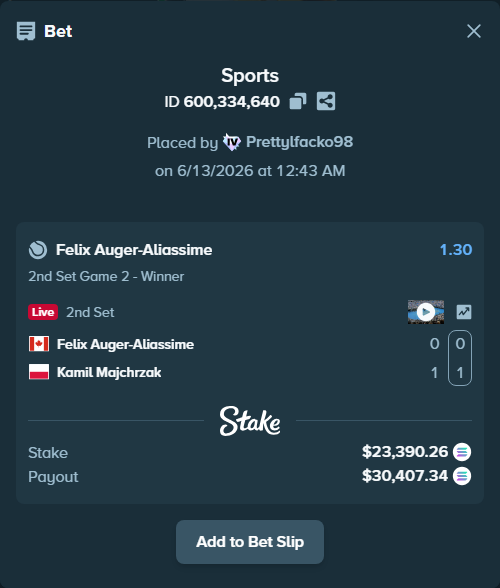 Bet slip: Felix Auger-Aliassime - Kamil Majchrzak, $25,326.92 stake at 1.30 odds, placed by Prettylfacko98