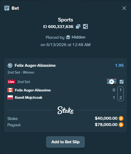 Bet slip: Felix Auger-Aliassime - Kamil Majchrzak, $40,270.58 stake at 1.95 odds, placed by Hidden