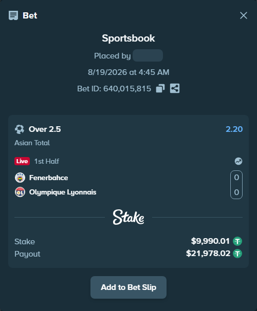Bet slip: Fenerbahce Istanbul - Olympique Lyonnais, $10,000.00 stake at 2.20 odds, placed by TheEarlinGrey
