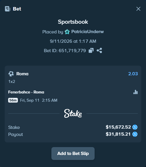 Bet slip: Fenerbahce Istanbul - Roma, $15,670.95 stake at 2.03 odds, placed by PatriciaUnderw