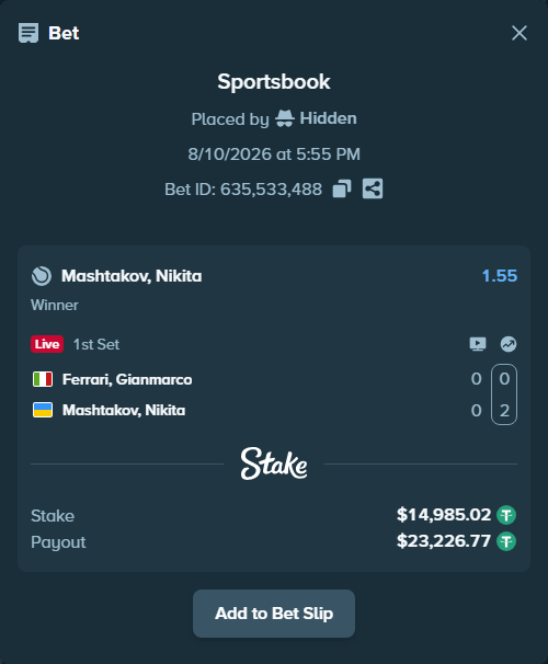 Bet slip: Ferrari, Gianmarco - Mashtakov, Nikita, $15,000.00 stake at 1.55 odds, placed by Hidden