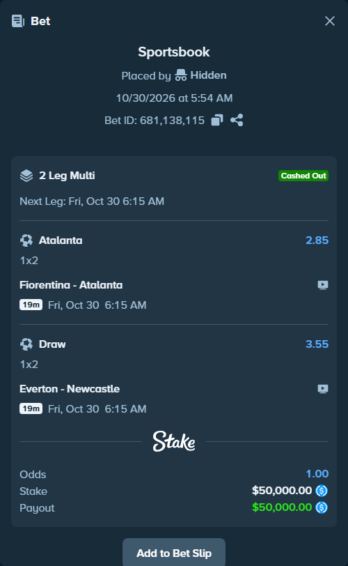 Bet slip: Fiorentina - Atalanta, $50,000.00 stake at 2.85 odds, placed by Hidden