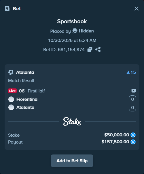 Bet slip: Fiorentina - Atalanta, $50,000.00 stake at 3.15 odds, placed by Hidden