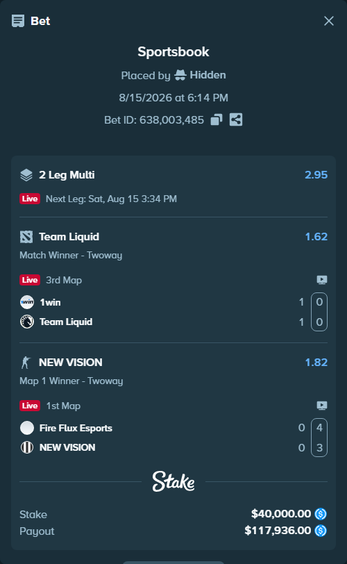 Bet slip: Fire Flux Esports - NEW VISION, $40,000.00 stake at 1.82 odds, placed by Hidden
