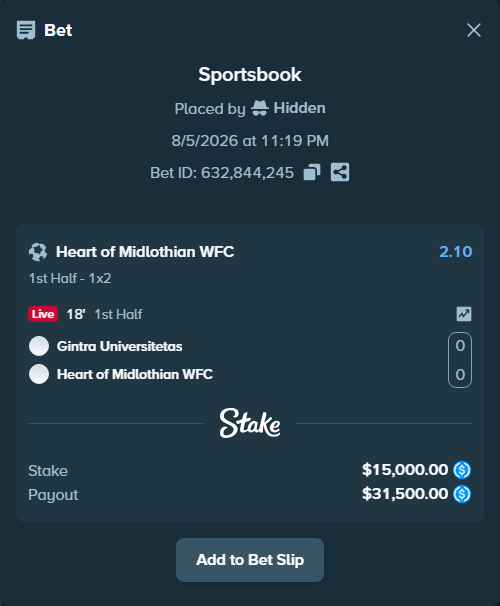 Bet slip: FK Gintra Siauliai - Heart of Midlothian WFC, $15,000.00 stake at 2.10 odds, placed by Hidden