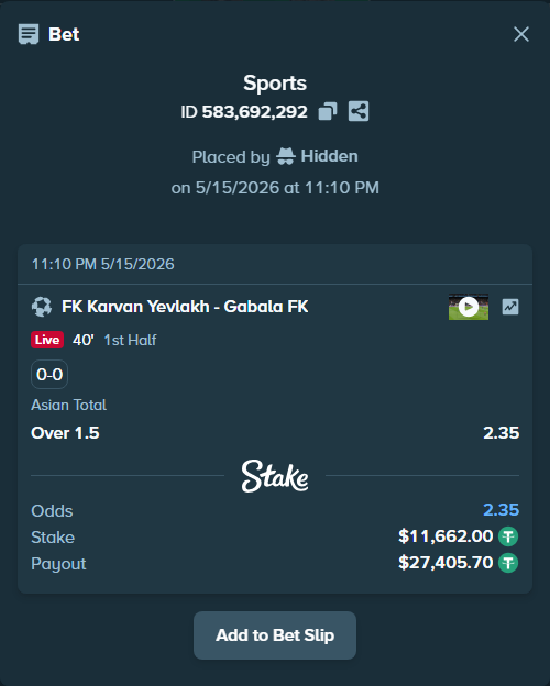 Bet slip: FK Karvan Yevlakh - Gabala FK, $11,662.00 stake at 2.35 odds, placed by Hidden