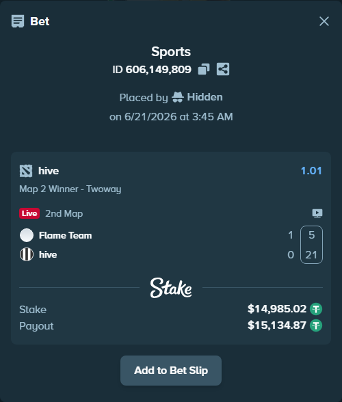 Bet slip: Flame Esports - hive, $15,000.00 stake at 1.01 odds, placed by Hidden