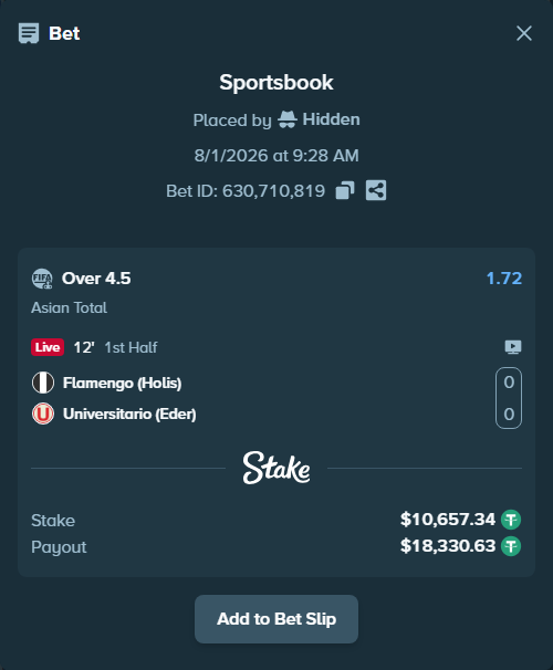 Bet slip: Flamengo (Holis) - Universitario (Eder), $10,668.00 stake at 1.72 odds, placed by wswrj2008