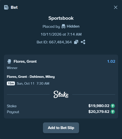 Bet slip: Flores, Grant - Dahlman, Mikey, $20,000.00 stake at 1.02 odds, placed by korehato