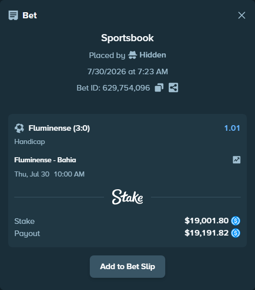 Bet slip: Fluminense - Bahia, $19,001.80 stake at 1.01 odds, placed by Hidden